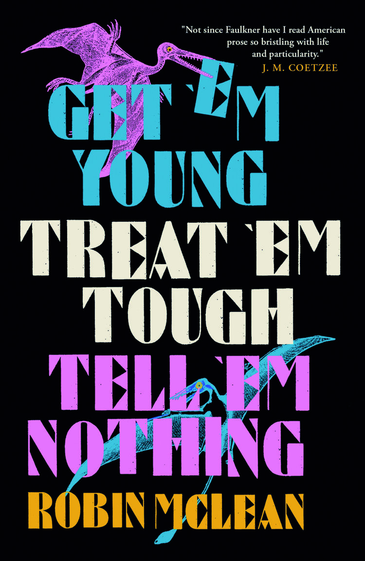 Get 'Em Young, Treat 'Em Tough, Tell 'Em Nothing &mdash; cover
